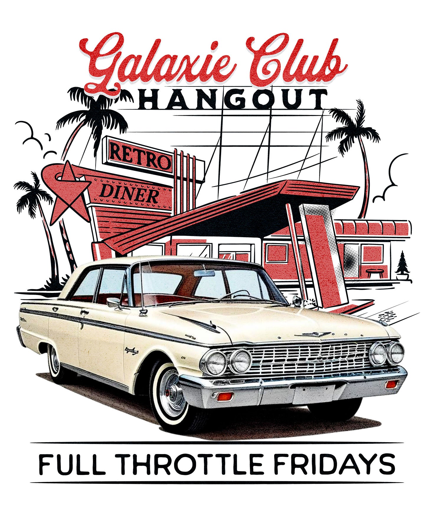 1960s Galaxie FULL THROTTLE FRIDAYS T-Shirt