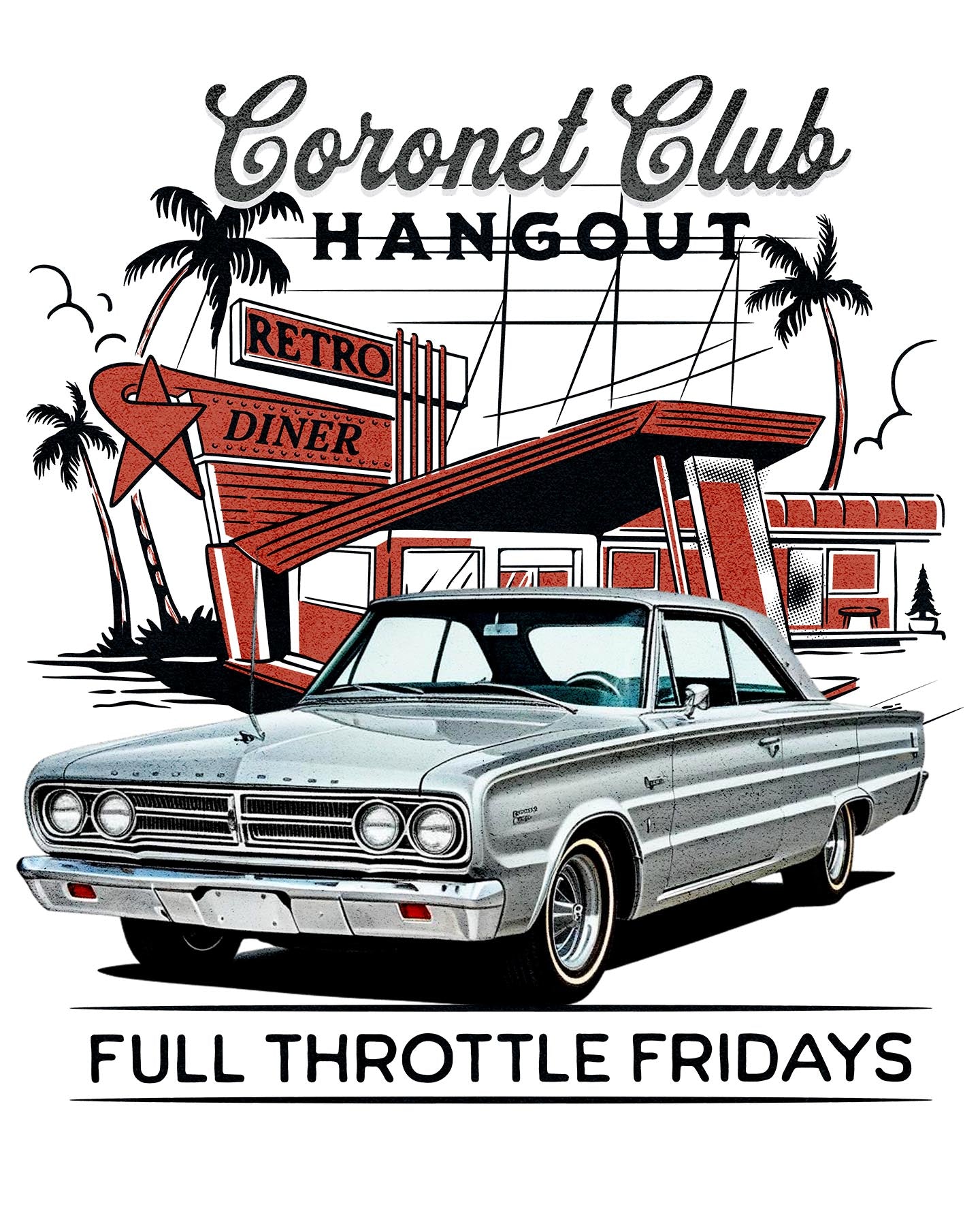 1960s Coronet FULL THROTTLE FRIDAYS T-Shirt