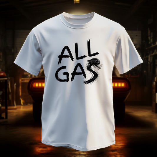 ALL GAS T-Shirt