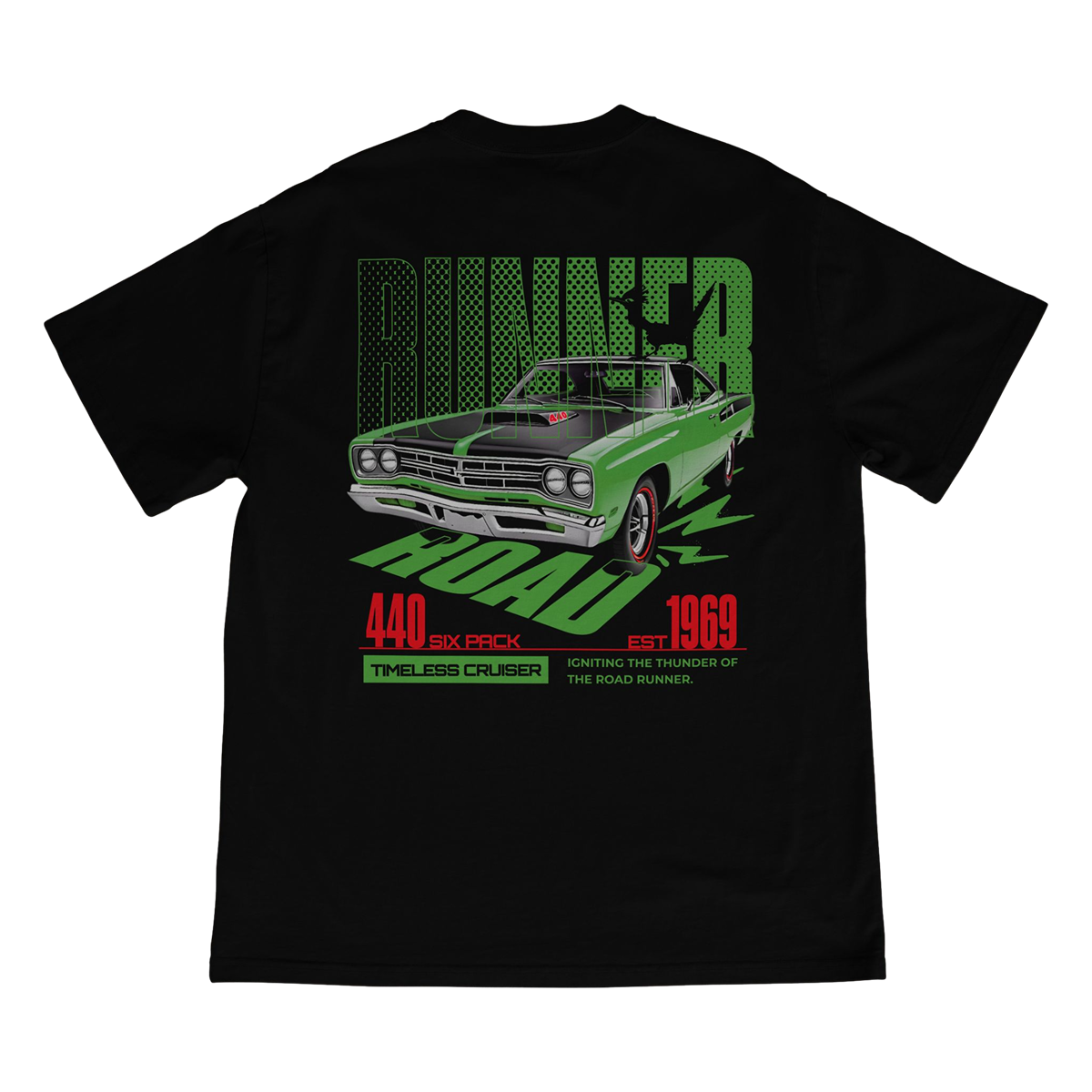 TIMELESS CRUISER 1969 Plymouth Road Runner T-Shirt (Front & Back)