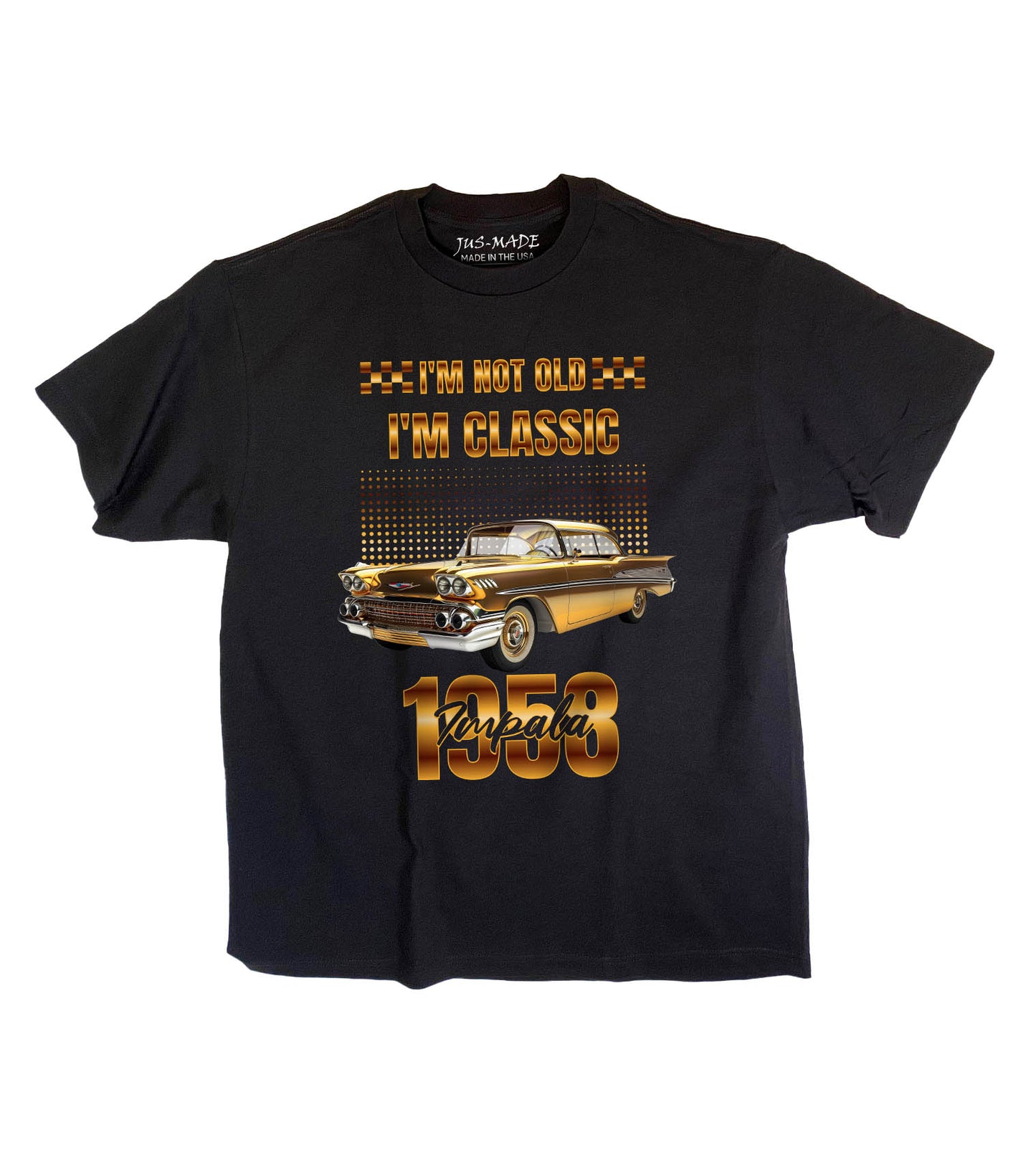 I'M NOT OLD, I'M CLASSIC 1958 Impala T-Shirt